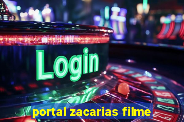 portal zacarias filme